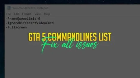 List of All GTA 5 Custom CommandLines