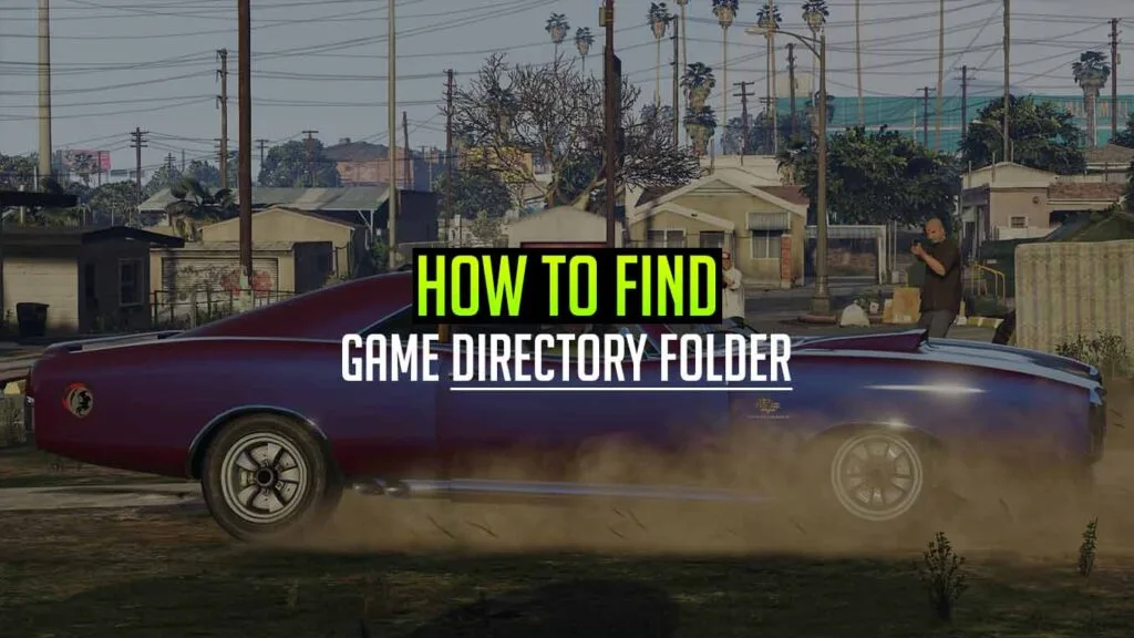 How to Find GTA 5 Directory Location Folder Address