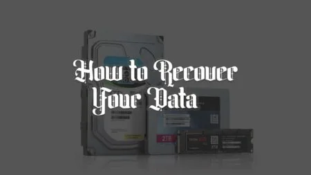 How to Recover Your Data How to Recover Your Data on Windows