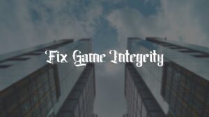 How to Verify Integrity of Game Files on Rockstar Games Launcher, Epic Games, and Steam.