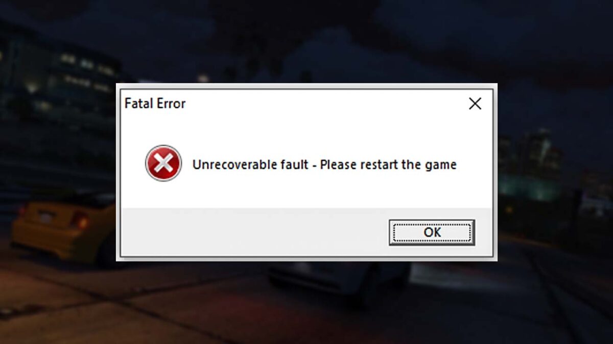 unrecoverable fault please restart game