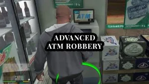 How to install and Download Advanced ATM Robbery Mission in GTA 5 Mods.