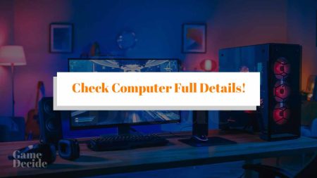 A Guide on how to Check System Requirements with Full detailed Guide!