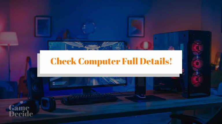 A Guide on how to Check System Requirements with Full detailed Guide!