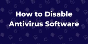 Learn how to disable your antivirus or add exceptions to avoid false positives and interruptions with easy steps to maintain your computer’s security.